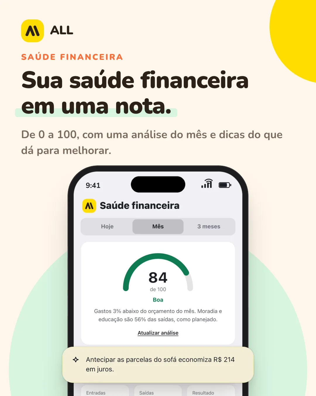 Saúde financeira: Sua saúde financeira em uma nota. De 0 a 100, com uma análise do mês e dicas do que dá para melhorar.